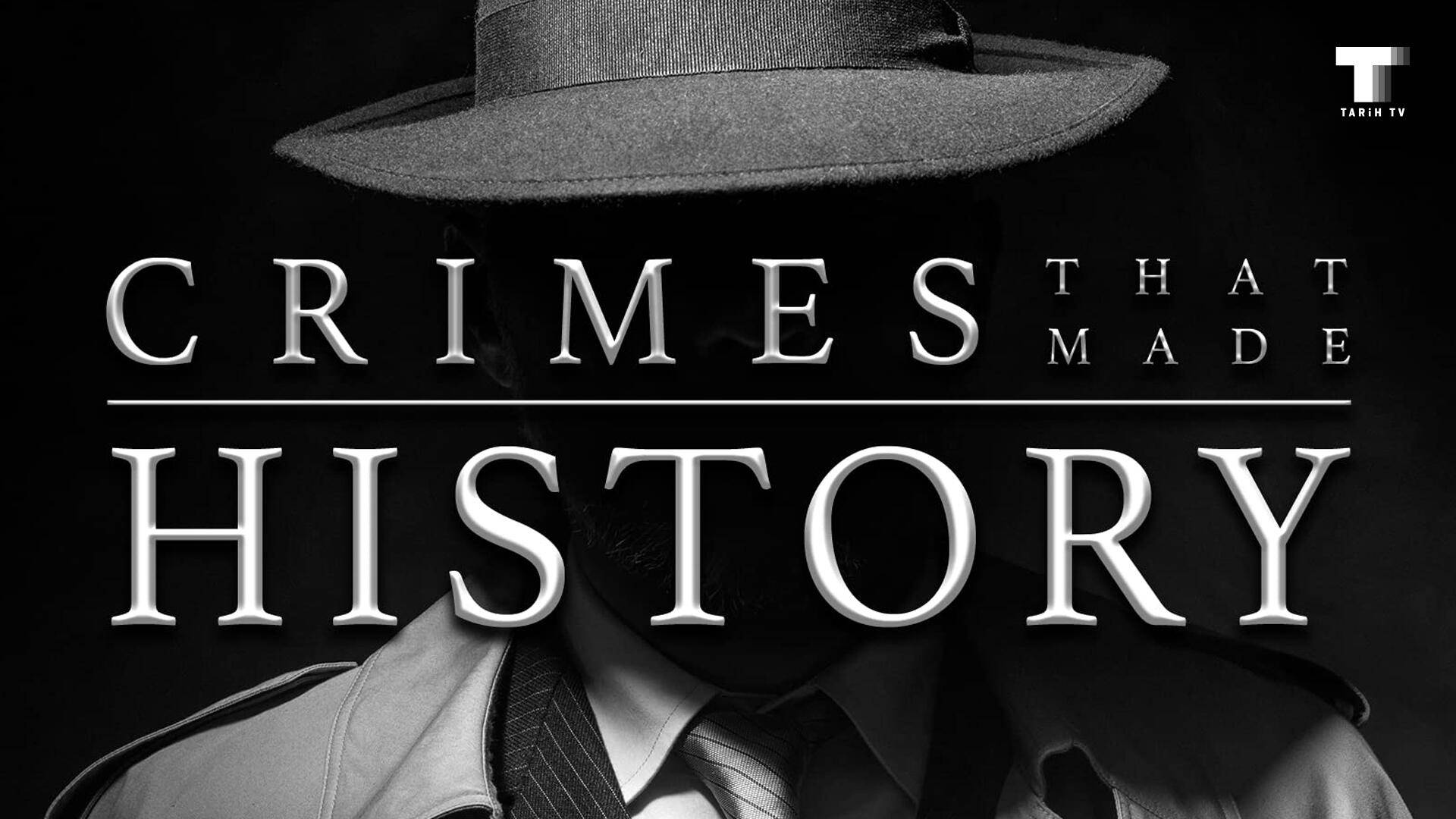 Crimes That Made History 